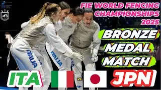 2025 🇬🇪【世界劍擊錦標賽 格魯吉亞】女花 團體「BRONZE MEDAL MATCH」ITALY 🇮🇹 VS 🇯🇵 JAPAN