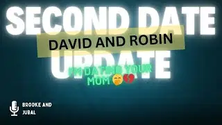 Second Date Update David and Robin Full Episode - I&rsquo;m Dating Your Mom 🤭💔