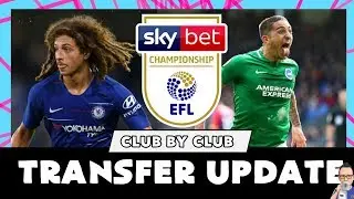 2019-20 EFL CHAMPIONSHIP TRANSFER UPDATE #7