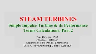 Steam Turbine Lecture 4 Impulse Turbine and Performance parameters: Part 2 English