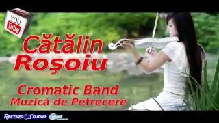 Catalin Rosoiu | TOP Muzica de Petrecere | HITURI | Ascultari, Doine, Hore, Sarbe | Muzica Frumoasa