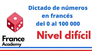 Dictado de números en francés del 0 al 100 000. Nivel difícil.