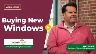 Key Features to Consider When Buying New Windows | Thermal King Windows