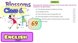Lesson 7 &mdash; The Magic Fish Bone || Charles Dickens || Activity 2 ||Blossoms Class 6 English Page 69  