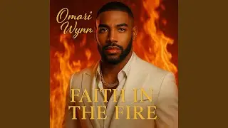 Faith in the Fire