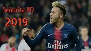 Neymar JR || Señorita 8D version•Skills and Goal•