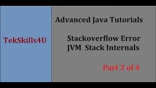Part 3 : Stackoverflow Error  and jvm stack in Java Programming