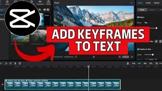 How to Add Keyframes to Text in Capcut PC 2024?