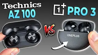 Save your Money? Technics AZ100 (VS) OnePlus Buds Pro 3