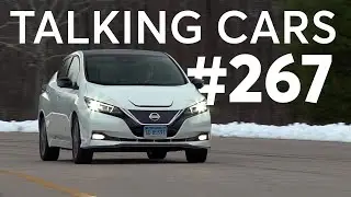 How To Get the Best Car Loan;&nbsp;2020 Nissan Leaf Plus Test Results&nbsp;| Talking Cars #267