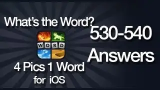 What's The Word? 4 Pics 1 Word Answers for iOS 530-540