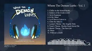 Where the Demon Lurks Soundtrack: Vol. 1
