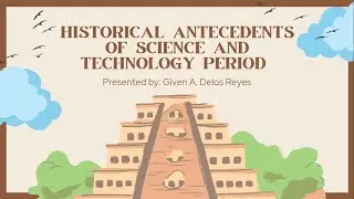 STS - M2 Reporting | HISTORICAL ANTECEDENTS OF SCIENCE AND TECHNOLOGY┃ANCIENT┃MIDDLE┃MODERN AGES