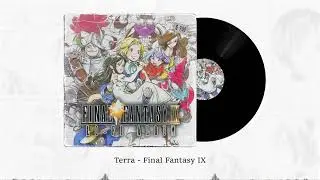 Terra &ndash; Final Fantasy IX Lo-Fi Version 🌹