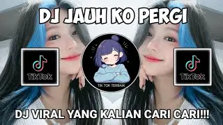 DJ JAUH KO PERGI ||Anggi Valentia -DJ REMIX VIRAL TIK TOK TERBARU - SA CERITA PADA BINTANG BINTANG 