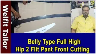 Belly Type Full High Hip 2 Flit Pant Front Cutting | Welfit Tailor