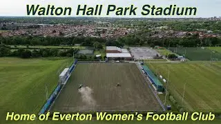 Walton Hall Park Stadium, Home of Everton Women's Football Club