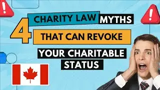 4 Charity Law Myths That Can Instantly Revoke Your CRA Charitable Status