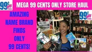 MEGA 99 CENTS ONLY STORE HAUL~TONS OF NAME BRAND FIND FOR 99 CENTS OR LESS! MUST SEE 😮