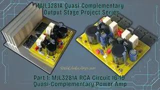 Part 1: MJL3281A RCA Circuit 16-19 Quasi-Complementary Power Amp