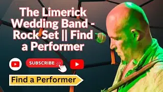The Limerick Wedding Band - Rock Set || Find a Performer