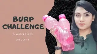 2L burp challenge | water burp challenge | Tips And Challenges