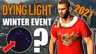 Dying Light Winter Event 2021 And New Monster?