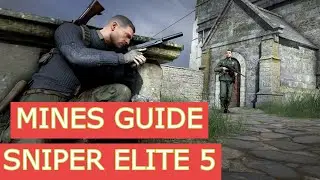 Sniper Elite 5 How to Use MINES, Lay Schu Mine, Guide, PC, PS4, PS5, XBOX ONE, XBOX SERIES S X, tip