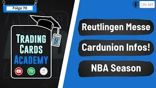 Trade Night und Card Show in Reutlingen! Unsere Meinung zum Topps Basketball Produkt! NBA Talk