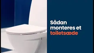 Monter et toilets&aelig;de - S&aring;dan skifter du et toilets&aelig;de | SILVAN