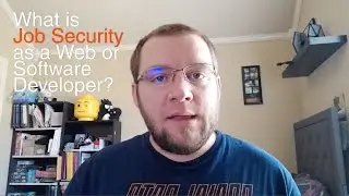 What Is Job Security, as a Developer?