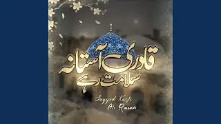 Qadri Aastana Salamat Rahen