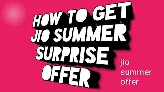 How to get jio summer surprise offer (Hindi)