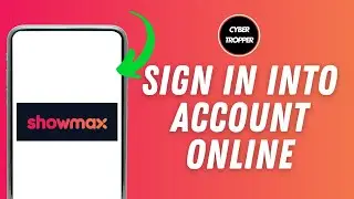 How to Login/Sign In into Showmax Account Online?