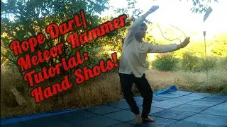 Meteor Hammer 流星錘 Tutorial (Beginner-Intermediate) - Hand Shot Combos