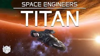 Titan #11 | Space Engineers Modded Survival