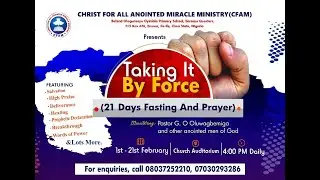 Taking it By Force | 21 Days Fasting and Prayer | DAY-1