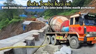 Batu jomba hari ini‼️Batu jomba masih dalam pengecoran dan jalur batu jomba masih perbaikan