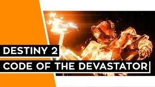 DESTINY 2 (PC) - PUT THE HAMMER DOWN! (Code of the Devastator Overview)
