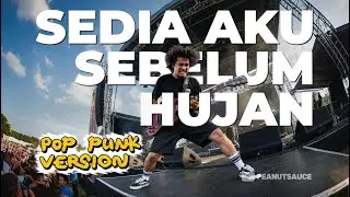 Idgitaf - Sedia Aku Sebelum Hujan tapi NGE-GAS! ⚡ || Pop Punk Rock / Easycore Cover