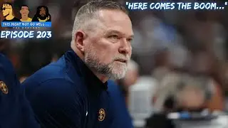 Denver Nuggets head Coach Mike Malone FIRED??? | This Might Not Go Well #Podcast