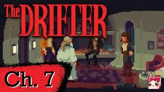 The Drifter Playthrough | Chapter 7: Rogue Hypothesis