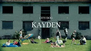 City Dog &ndash; &ldquo;Kayden&rdquo; (Official Music Video)