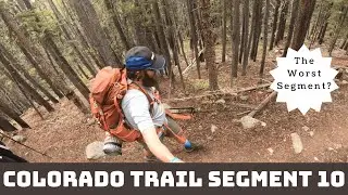 Colorado Trail Segment 10 Virtual Hike Trail Guide