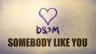 SOMEBODY LIKE YOU - DAMIEN FERNANDEZ