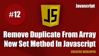 Remove duplicate value from array || New set method in javascript || Javascript || Javascript Course