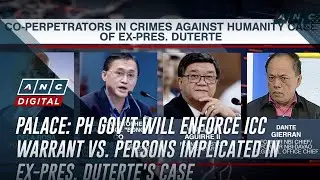 Palace: PH gov't will enforce ICC warrant vs. persons implicated in ex-pres. Duterte's case | ANC