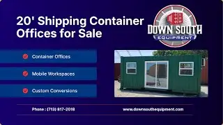20' Shipping Container Offices for Sale | Down South Equipment | (713) 817-2018