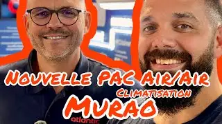 &lsquo;Nouveaut&eacute;&rsquo; PAC Air/Air &lsquo;Climatisation Murao Atlantic