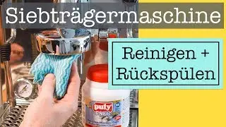 Siebtr&auml;germaschine reinigen und r&uuml;cksp&uuml;len - Anleitung f&uuml;r eine gepflegte Espressomaschine